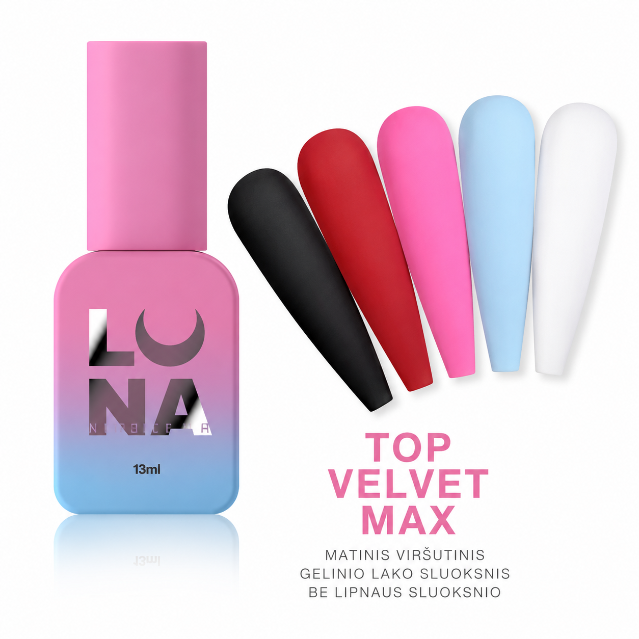 LUNAMOON Top Matt Velvet Max matinis topas be lipnaus sluoksnio, 13 ml 1 LUNAMOON Top Matt Velvet Max matinis topas be lipnaus sluoksnio, 13 ml 1